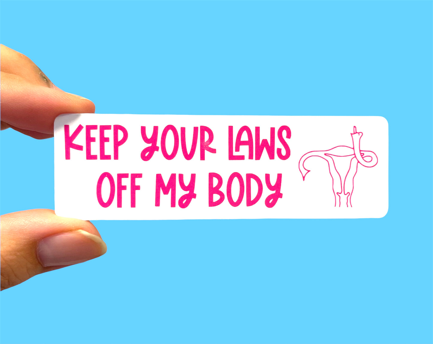 Keep your laws off my body