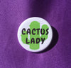 Cactus lady - Radical Buttons