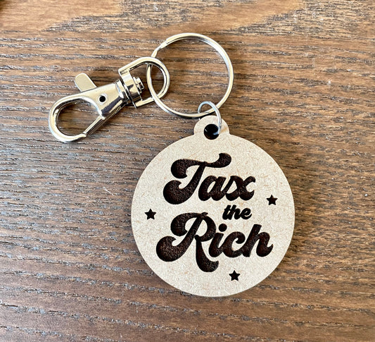 Tax the rich wooden keychain