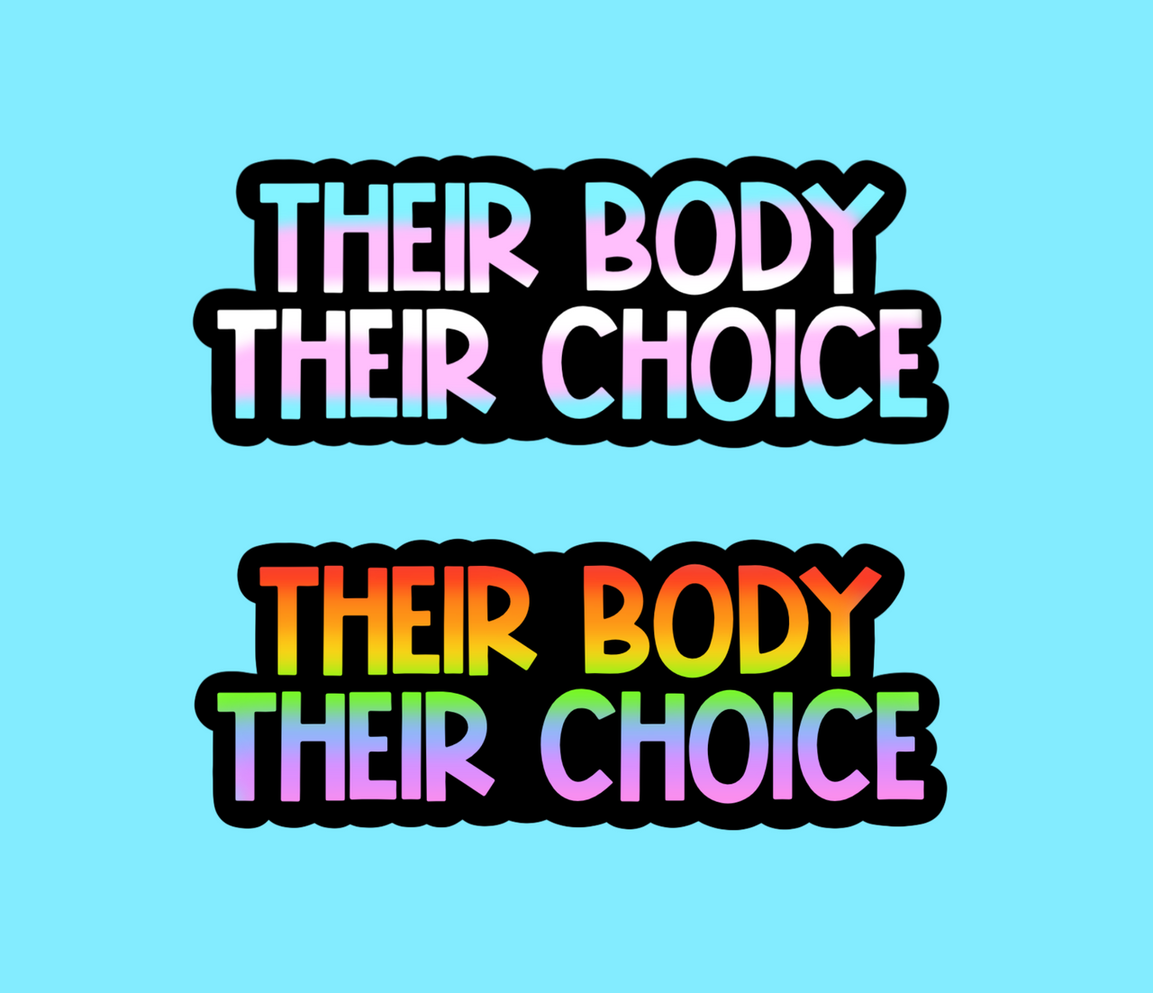 Their body their choice stickers