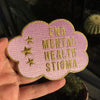 End mental health stigma patch - Radical Buttons