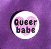 Queer babe - Radical Buttons